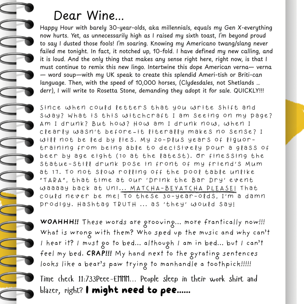 Dear Wine... single diary journal page funny text of Gen X woman recapping Happy Hour with 30-year-olds.