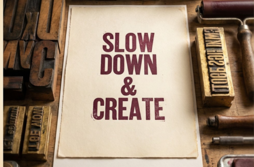 Slow Down & Create on paper